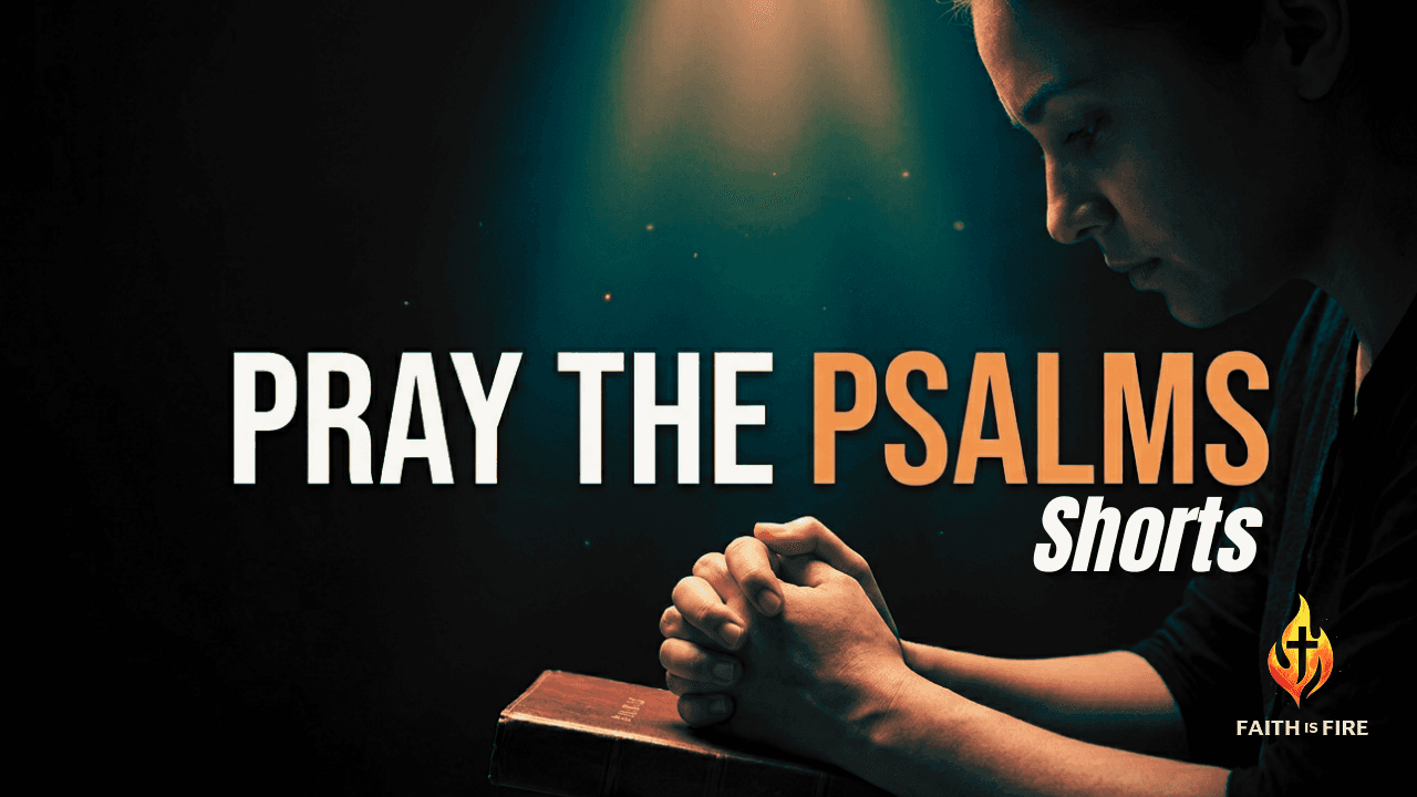 The Psalms — Prayers for Strength & Peace (Shorts)