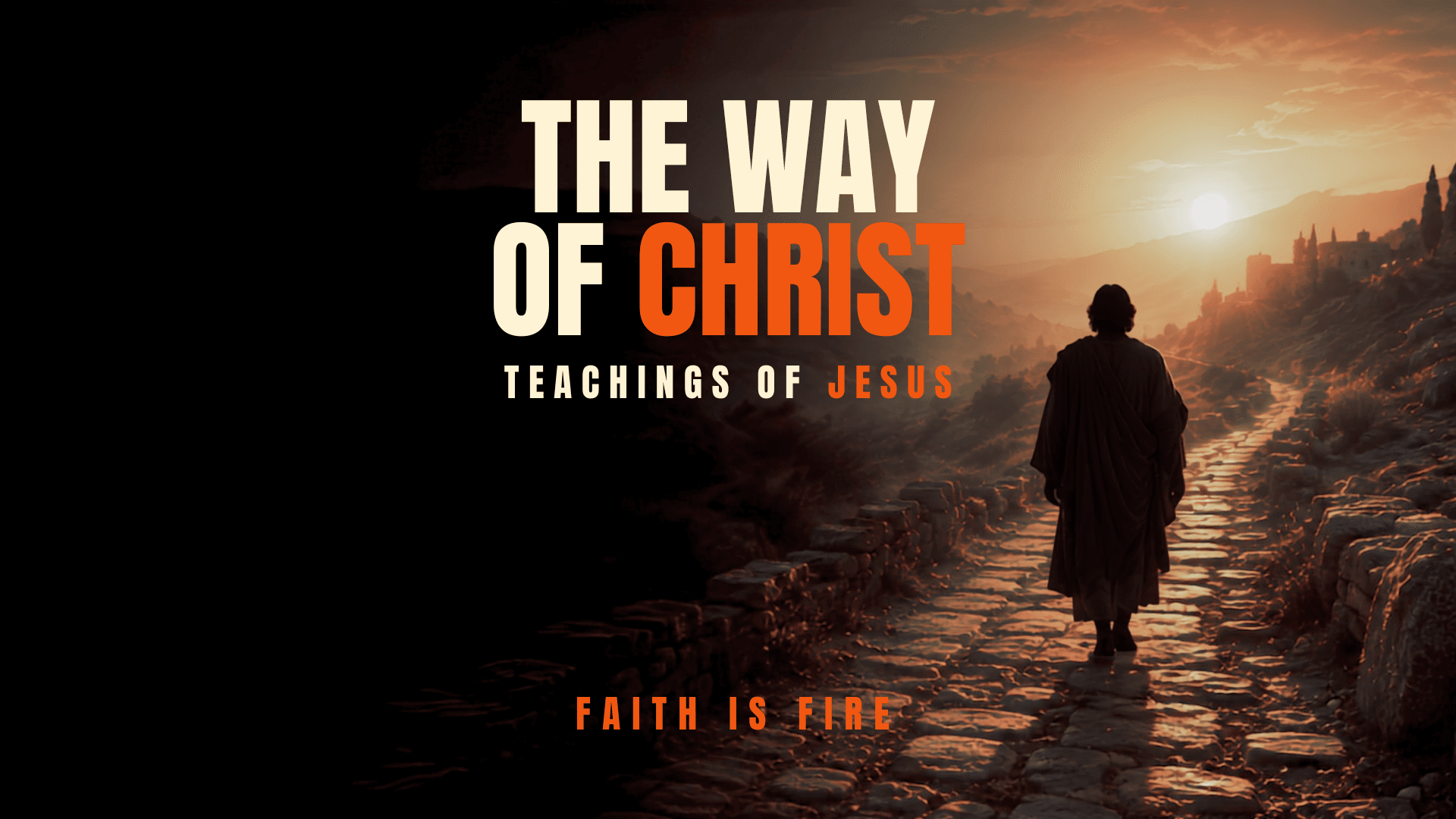 The Way of Christ — Teachings of Jesus