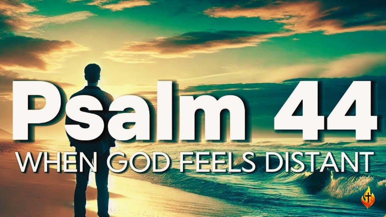 Psalm 44 Prayer: Trusting God in Times of Trial