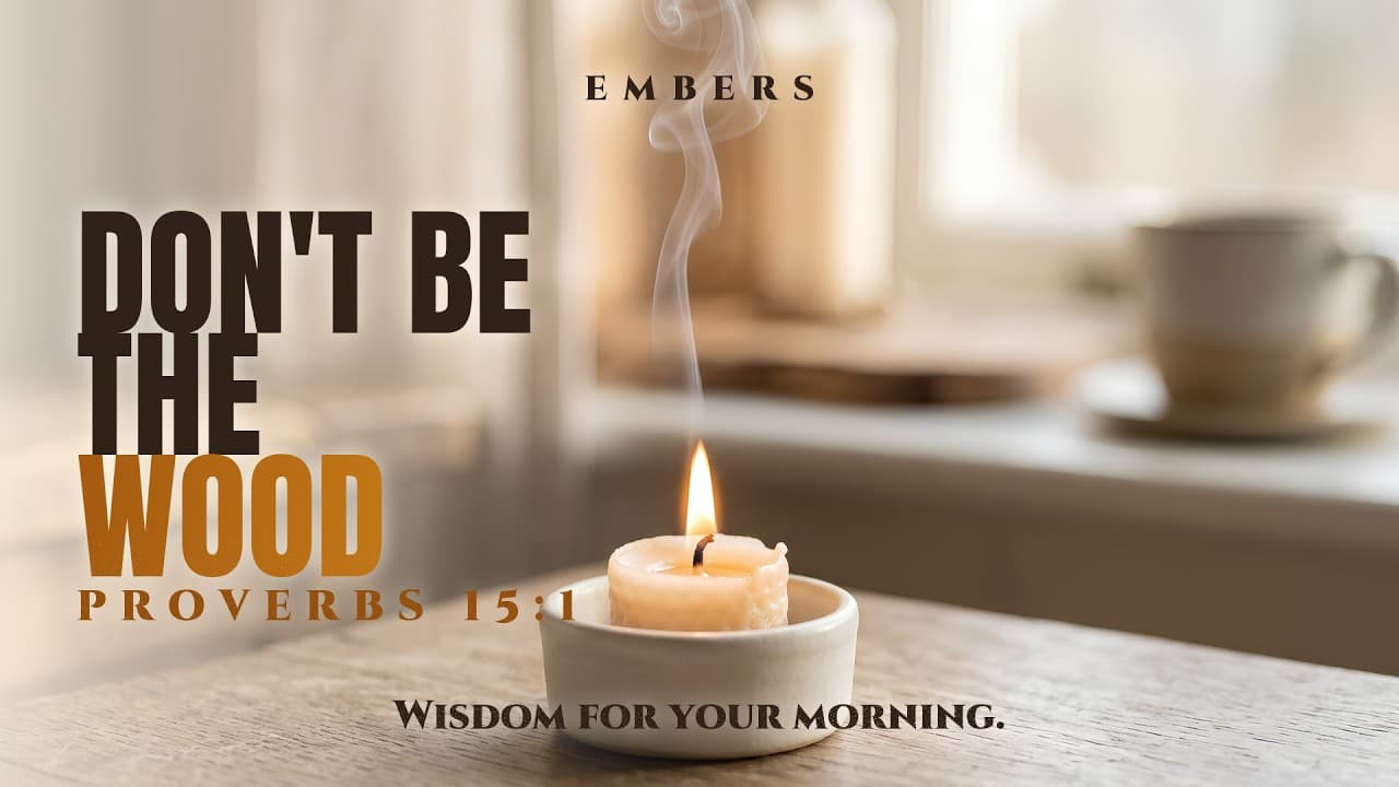 The One Thing That Defuses a Fight Before It Starts (Proverbs 15:1)