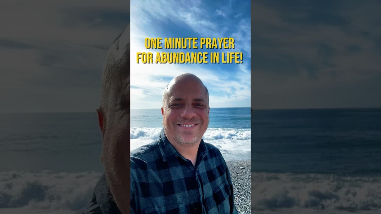 Prayer for Abundance in Life (1-Minute Video)