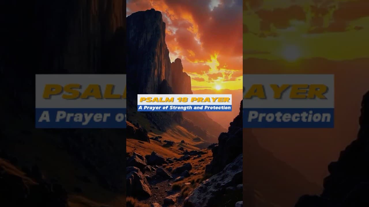 Powerful Prayer for Deliverance and Strength | Inspired by Psalm 18